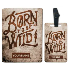 Personalised Passport Cover Travel Baggage Tag - Born to Be Wild